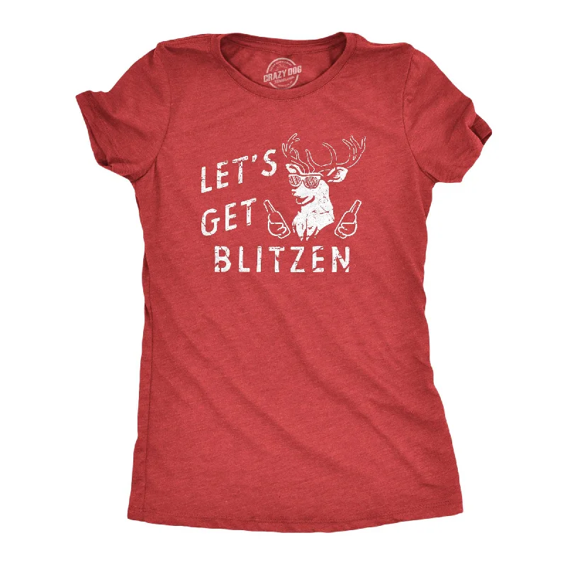 Lets Get Blitzen Women's T Shirt