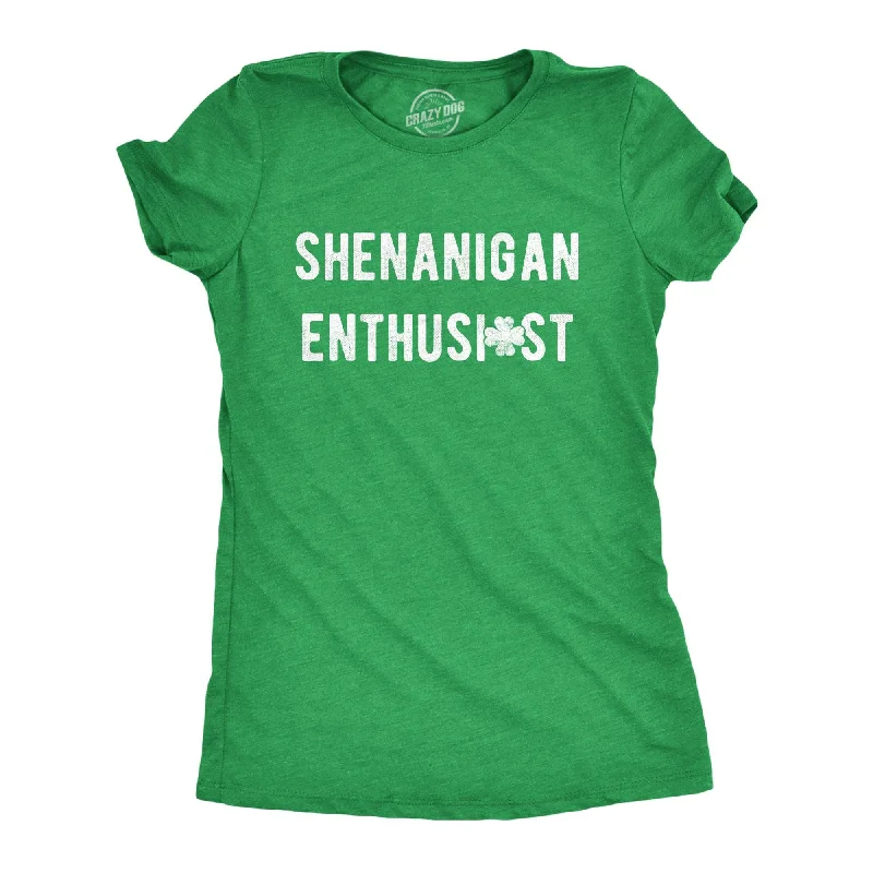 Shenanigan Enthusiast Women's T Shirt